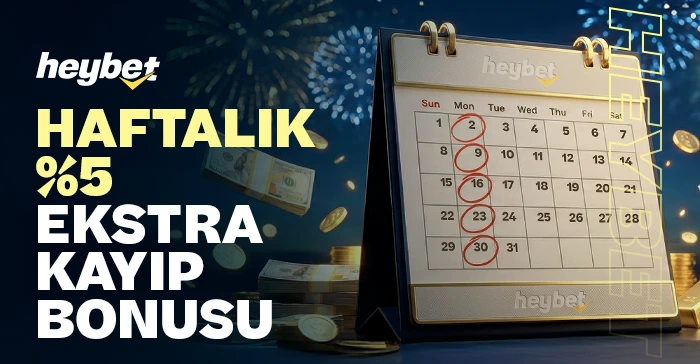 %5 Haftalık Kayıp Bonusu